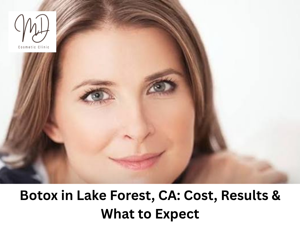 Botox Lake Forest CA