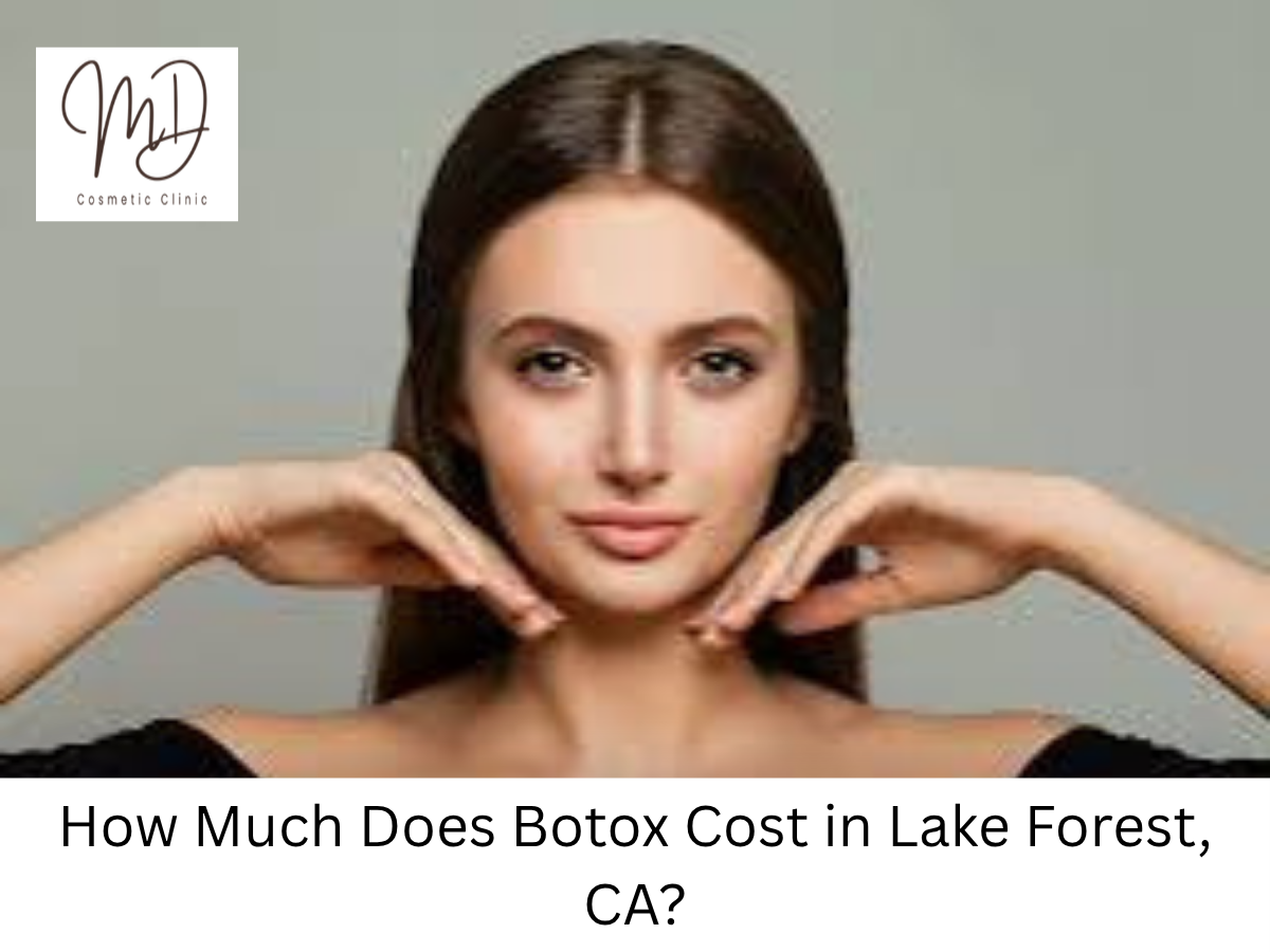 Botox cost Lake Forest CA